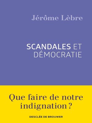 cover image of Scandales et démocratie